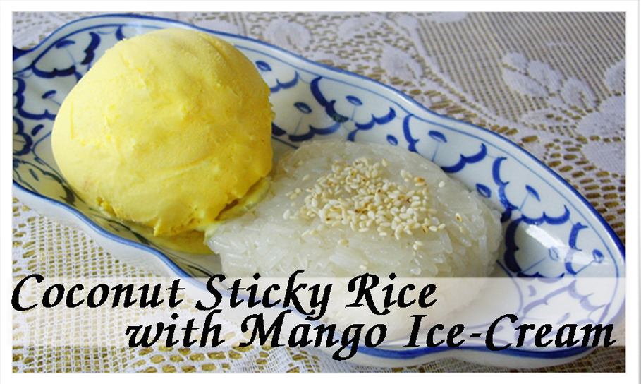 Coconut Sticky Rice with Mango Ice-Cream